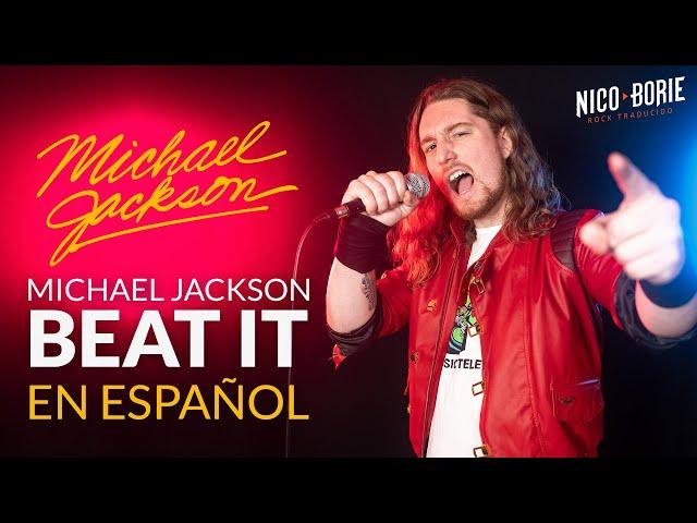 ¿Cómo sonaría BEAT IT - MICHAEL JACKSON en Español? 