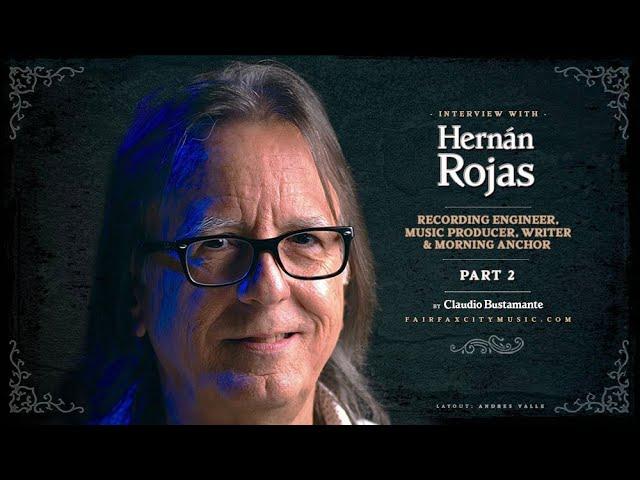 Hernan Rojas (Recording Engineer. Co-wrote Get Tusked with Ken Caillat. Stevie Nicks, Fleetwood Mac)