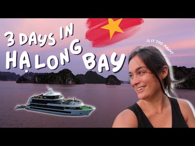 HA LONG BAY VLOG  (3 days on Stellar of the Seas…was it too many?)