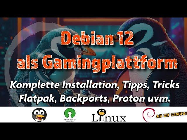 Debian 12 als Spieleplattform - Installation, Tipps, Tricks und Einstellungen [GERMAN]