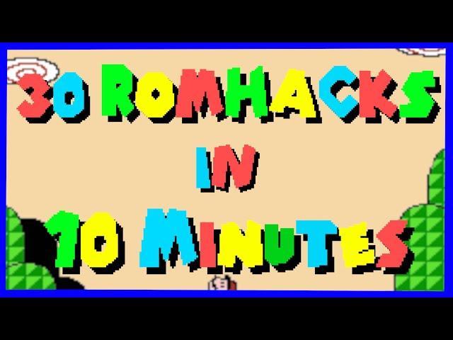 THE TOP 30 NES ROMHACKS!