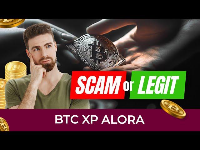 BTC XP Alora 2024: Scam or Legit? Expert Crypto Trading Strategies For MAXIMUM Profit  Revealed!