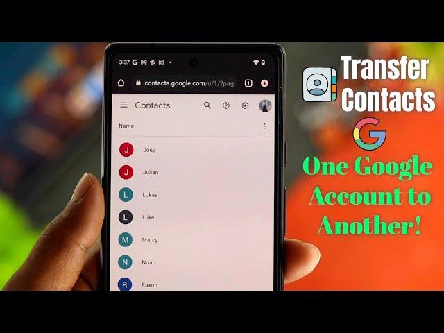 Transfer Google Contacts to Another Google Account! [How To]