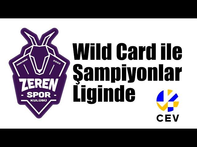 Zeren Spor Wild Card İle Şampiyonlar Liginde