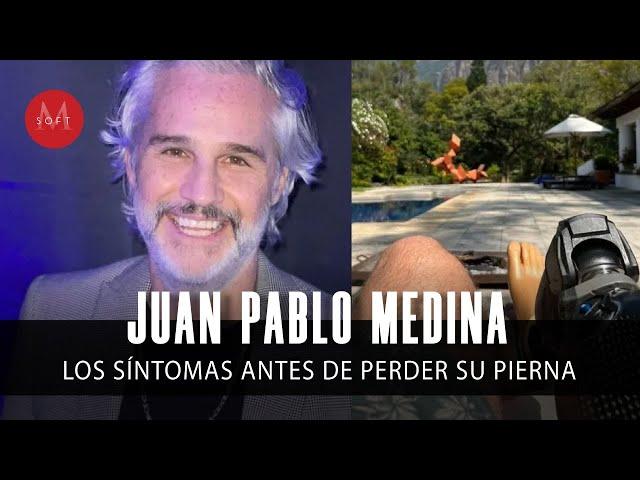 Juan Pablo Medina revela los SÍNTOMAS que tuvo antes de perder su pierna