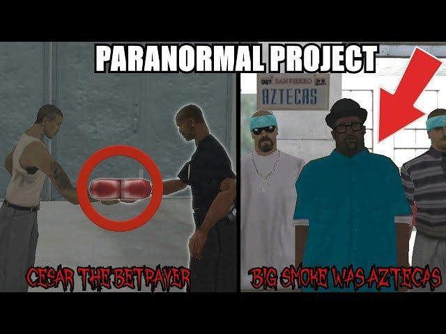 CESAR IS THE BETRAYER!? BIG SMOKE WAS AN AZTECAS!? GTA San Andreas Myths - PARANORMAL PROJECT 85