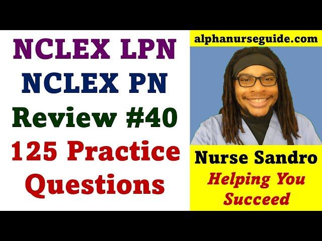 NCLEX PN Questions and Answers #40 | NCLEX PN Review | NCLEX LPN | Rex-PN Exam | NCLEX LVN | CPNRE