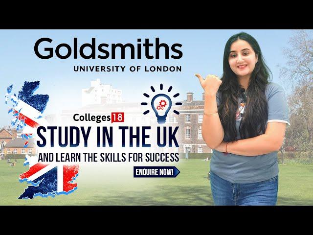 GOLDSMITHS UNIVERSITY OF LONDON: Review on Campus Tour, Placement & Work Permit | Call 9811110989 .