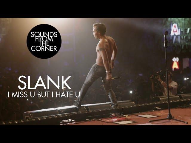 Slank - I Miss U But I Hate U | Sounds From The Corner Live #21