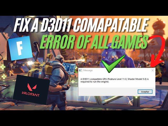 How To Fix A D3D11 Error Required To Run the Engine Fortnite | Fix Error For Other Games 