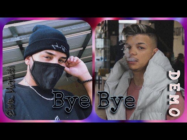 ELVIR  D E M O - Bye Bye (Official Audio) 2022 Cover