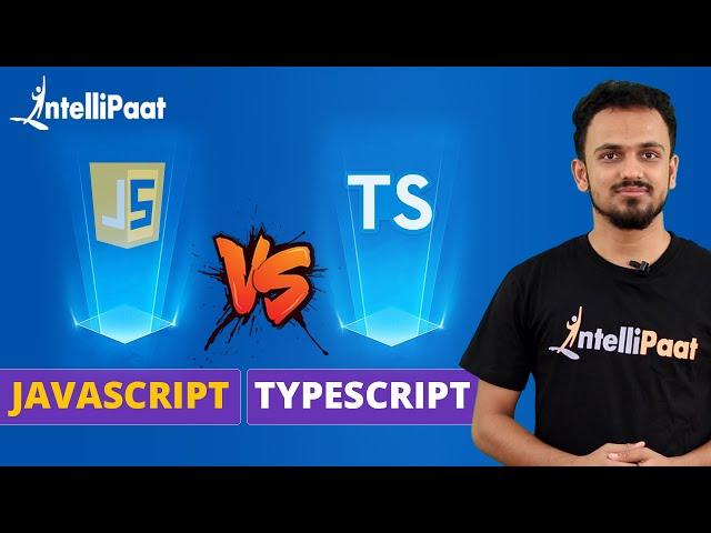 TypeScript vs JavaScript | TypeScript | Intellipaat