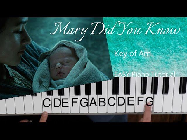 Mary Did You Know (Key of Am)//Easy Piano Tutorial