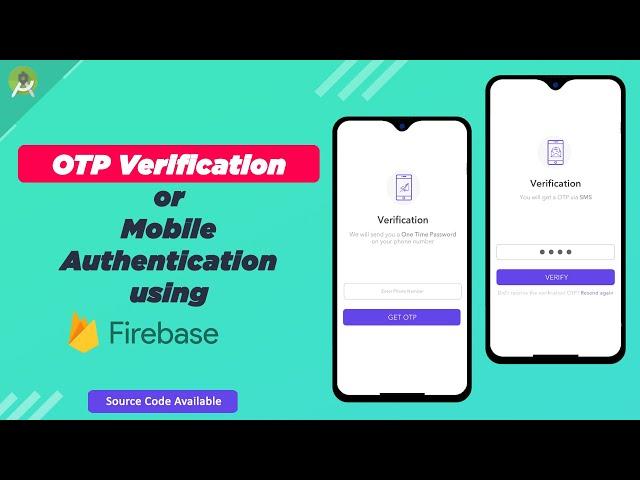 OTP Verification and Mobile Authentication using Firebase | Firebase Mobile Authentication Tutorials