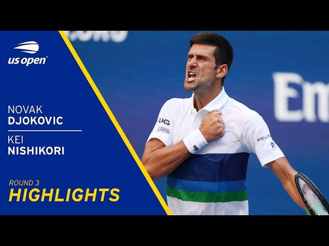 Novak Djokovic vs Kei Nishikori Highlights | 2021 US Open Round 3