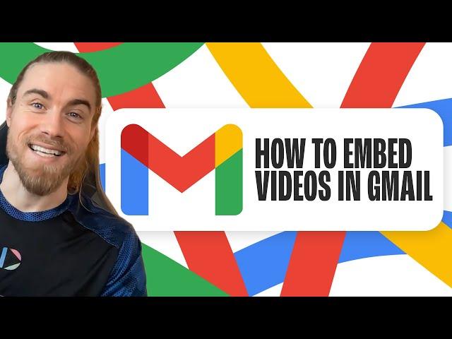 How to Embed Video in Gmail 2024