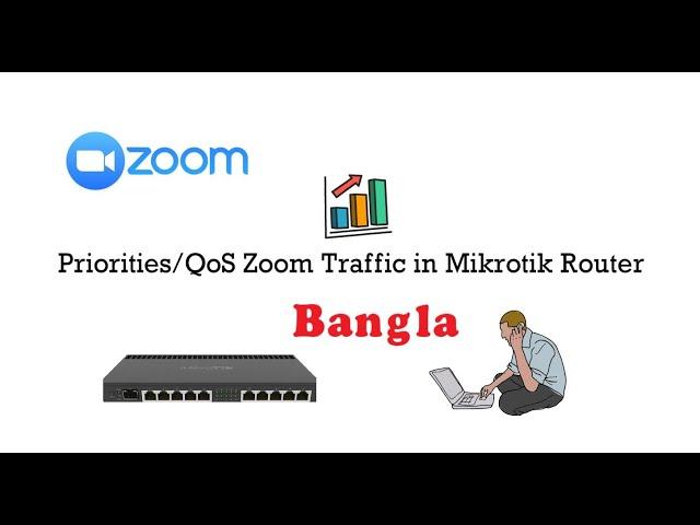 ZOOM Traffic Priorities using Mikrotik Router | Bangla #zoom #mikrotik #qos #queue #bandwidthcontrol