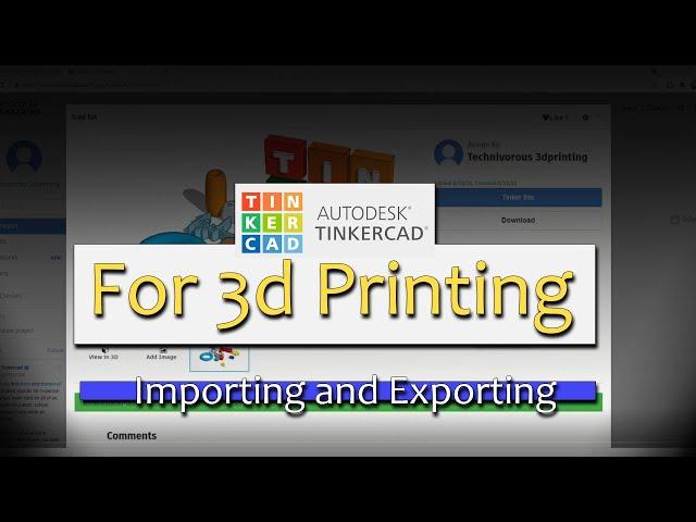 Importing and Exporting - Tinkercad for 3d printing 2021