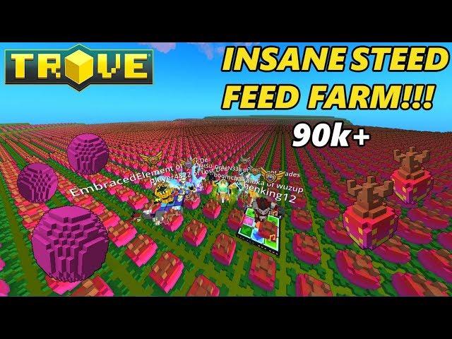 Trove - Insane Steed Feed Farm 90k+