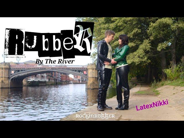 Rubber By The River