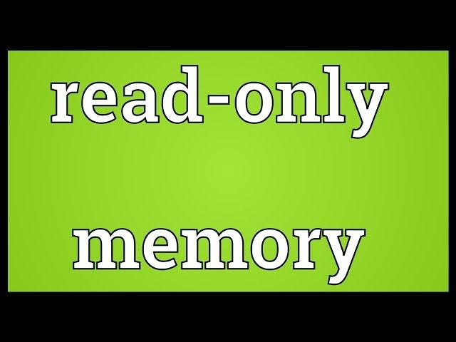 Read-only memory Meaning