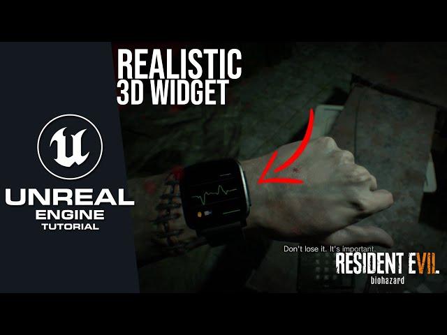 How to Make a Realistic 3D Widget in Unreal Engine 5  | Resident Evil Watch Tutorial