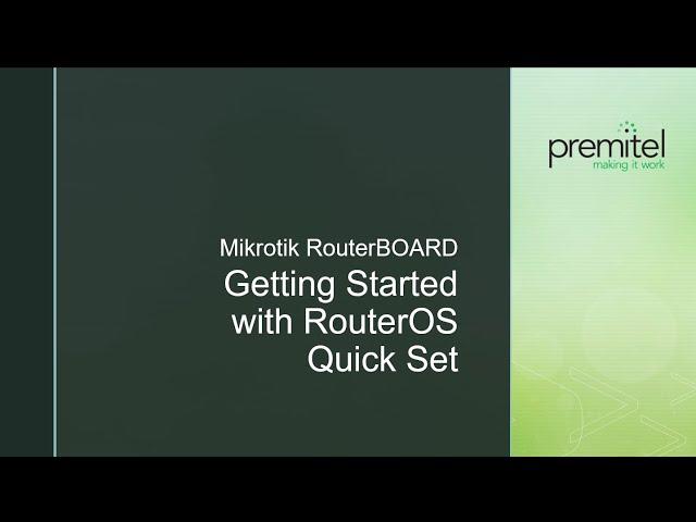 Mikrotik RouterOS Getting Started With Quickset