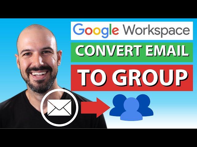 How to Convert a User Email Account to a Distribution Group in Google Workspace