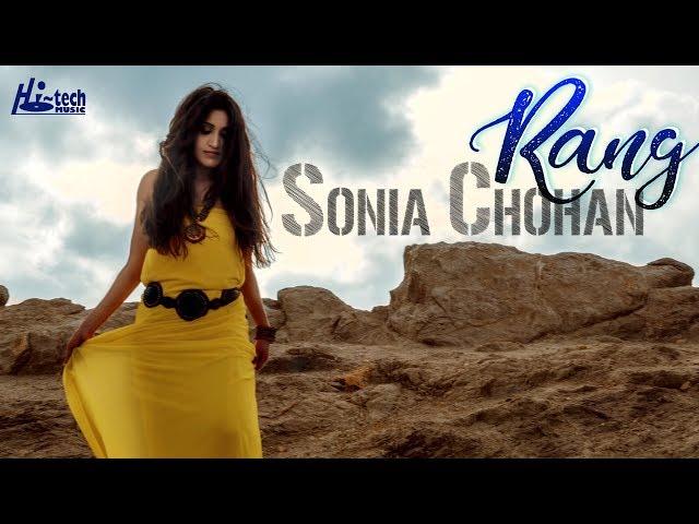 DEBUT SONG "RANG" - SONIA CHOHAN - OFFICIAL VIDEO -  HI-TECH MUSIC