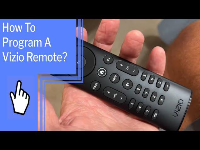 How To Program A Vizio Remote?