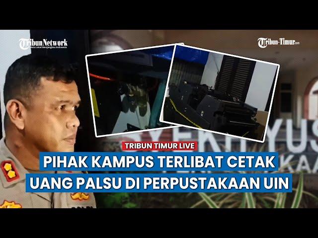  Polisi Bongkar Pabrik Uang Palsu, Pihak Kampus UIN Alauddin Makassar Terlibat