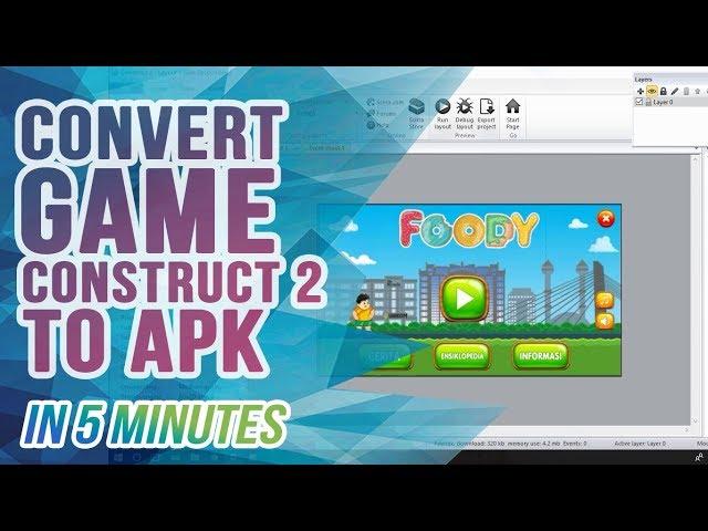 [In 5 Minutes] Simple Way Convert Construct 2 Game to Android APK