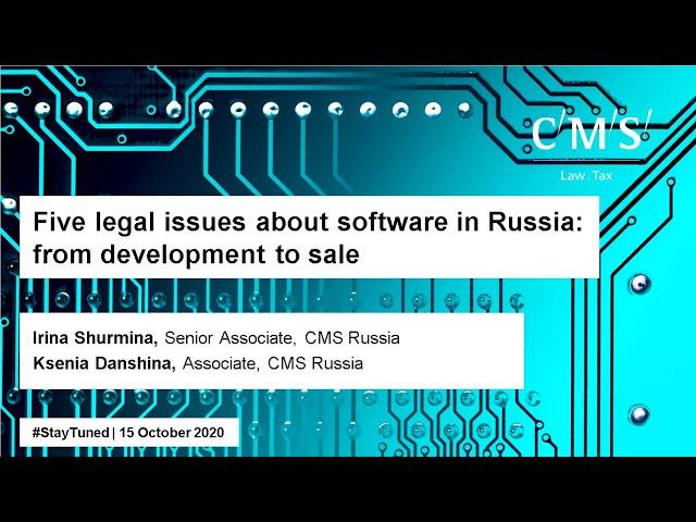 Five legal issues about software in Russia: from development to sale