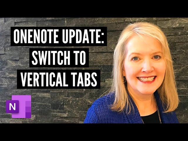 Why Vertical Tabs in OneNote are a Game Changer