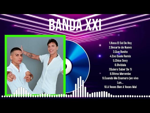 The Ultimate Playlist for 2024 by Banda XXI Feel the Music Take You Away