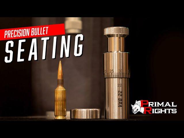 Precision Bullet Seating