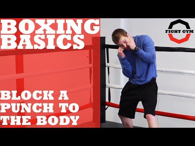 Boxing Basics: How to Block a Punch to the Body