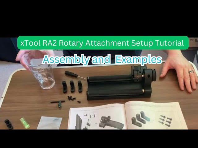 xTool RA2 Pro Rotary Detailed Assembly Setup Installation with S1 tutorial