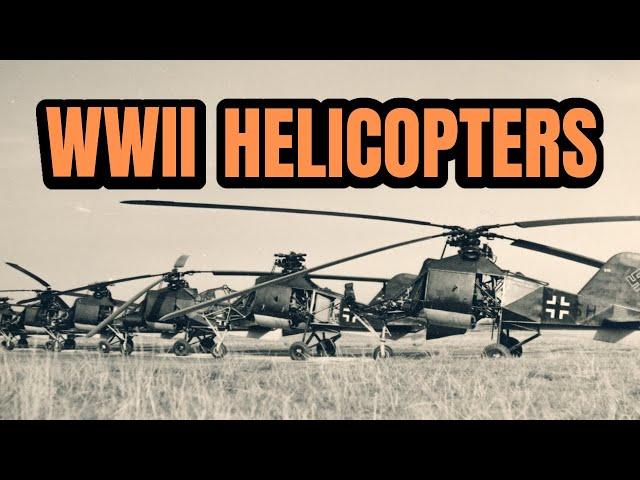 Were Helicopters Used In WWII?