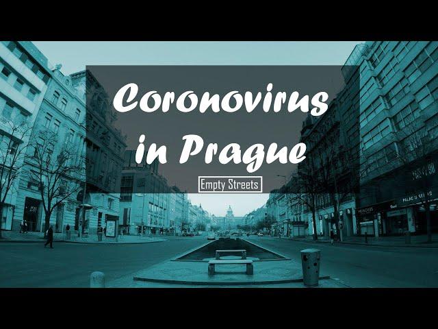 Coronavirus in Prague  (Empty streets)