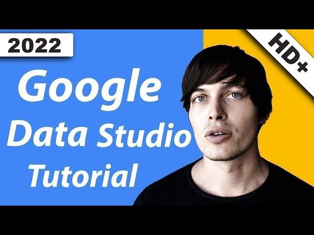 Google Data Studio Tutorial zum nachmachen und verstehen