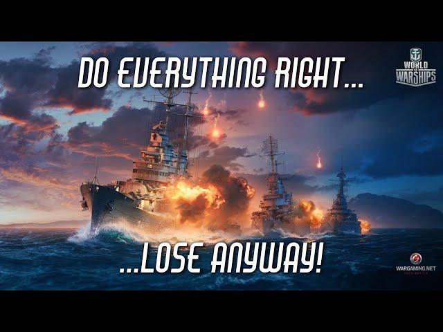 World of Warships - Do Everything Right... Lose Anyway