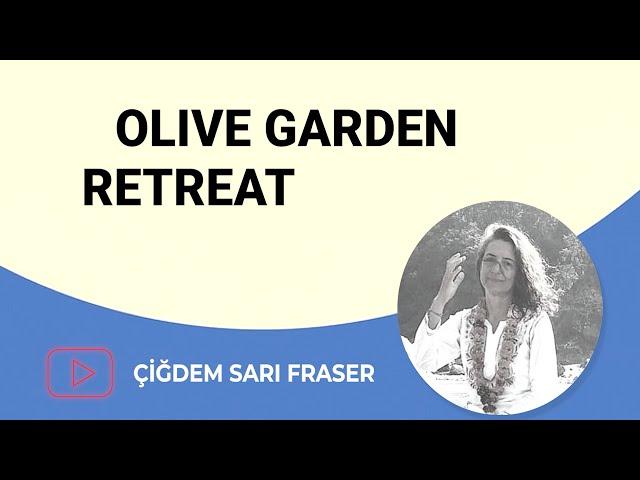 Çiğdem Sarı Fraser, Olive Garden Retreat'i tanıtıyor