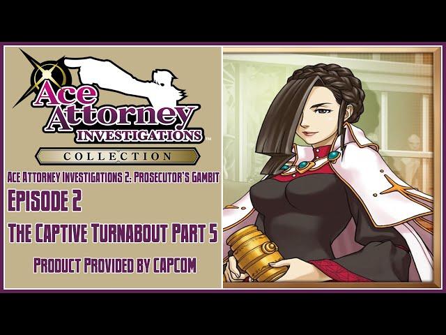 Ace Attorney Investigations Collection | Prosecutor's Gambit | Ep. 2: The Captive Turnabout Part 5