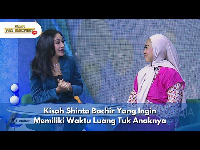 Kisah Shinta Bachir Yang Ingin Memiliki Waktu Luang Tuk Anaknya - RUMPI NO SECRET (13/12/24) P1