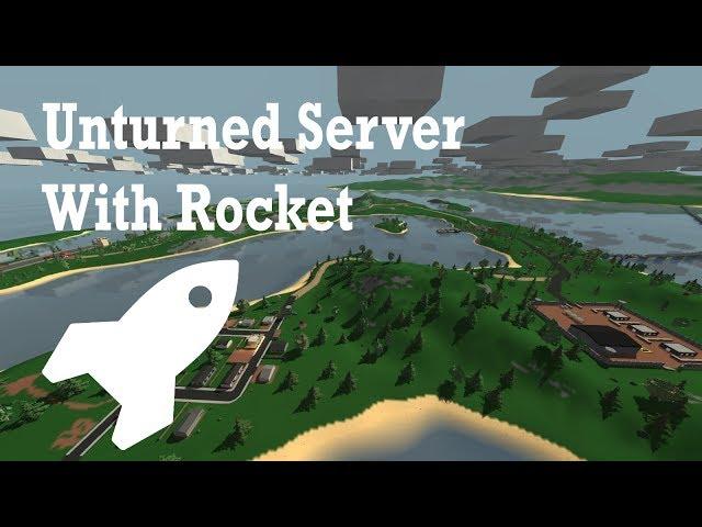 TUTORIAL #5: How To Create An Unturned Server With RocketMod + uEssentials