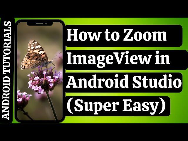 How to Zoom ImageView in Android Studio | Easy ImageView Zoom  | Android Tutorials