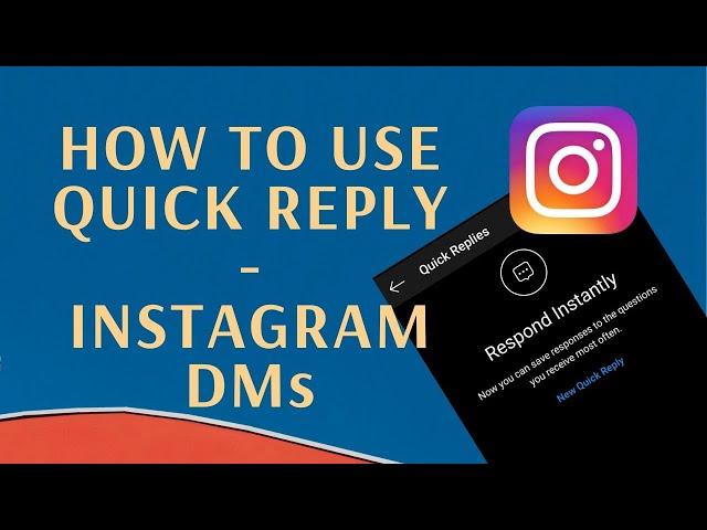 How To Use Quick Reply for Instagram DMs || Save Time || 2020