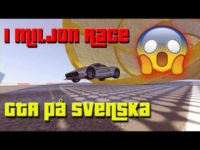 GTA 5 - VINN 1 MILJON KR I RACE! (GTA På Svenska)