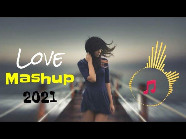 Love Mashup 2021 | Romantic love Hindi songs | Anam